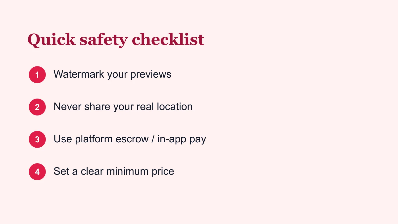 Quick safety checklist: watermark previews, hide your location, use platform payments, set a minimum price